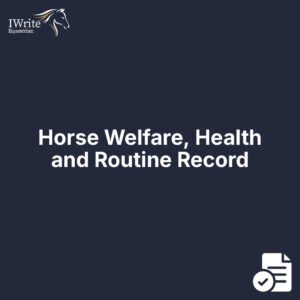 Horse Welfare, Health and Routine Record